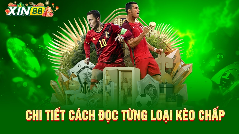 Tìm hiểu cách đọc kèo chấp dễ hiểu cho người mới 2 Chi tiết cách đọc từng loại kèo chấp