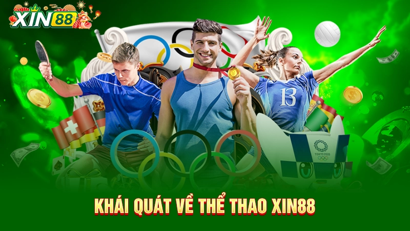 Khái quát về thể thao Xin88