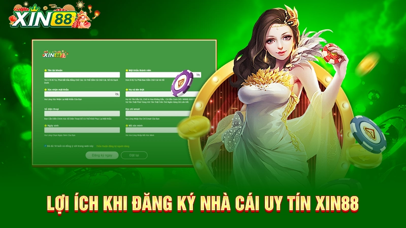 Lợi ích khi đăng ký nhà cái uy tín Xin88