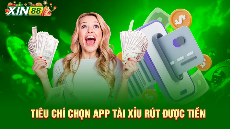 Top tiêu chí lựa chọn app chơi tài xỉu uy tín