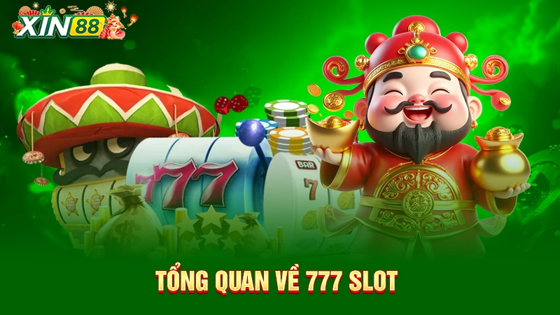 Tổng quan về game slot 777