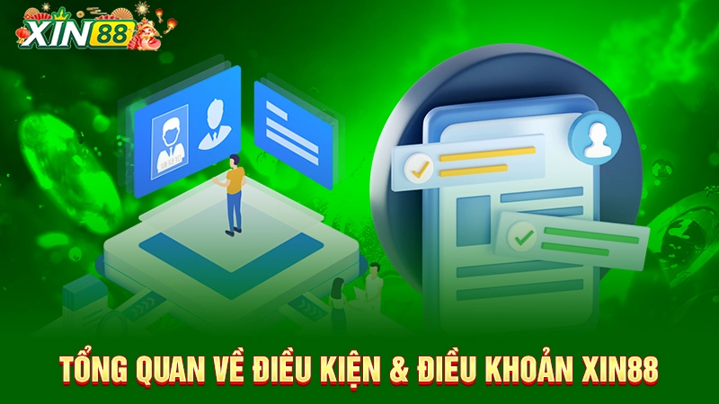 Nội dung điều kiện & điều khoản Xin88 chi tiết 